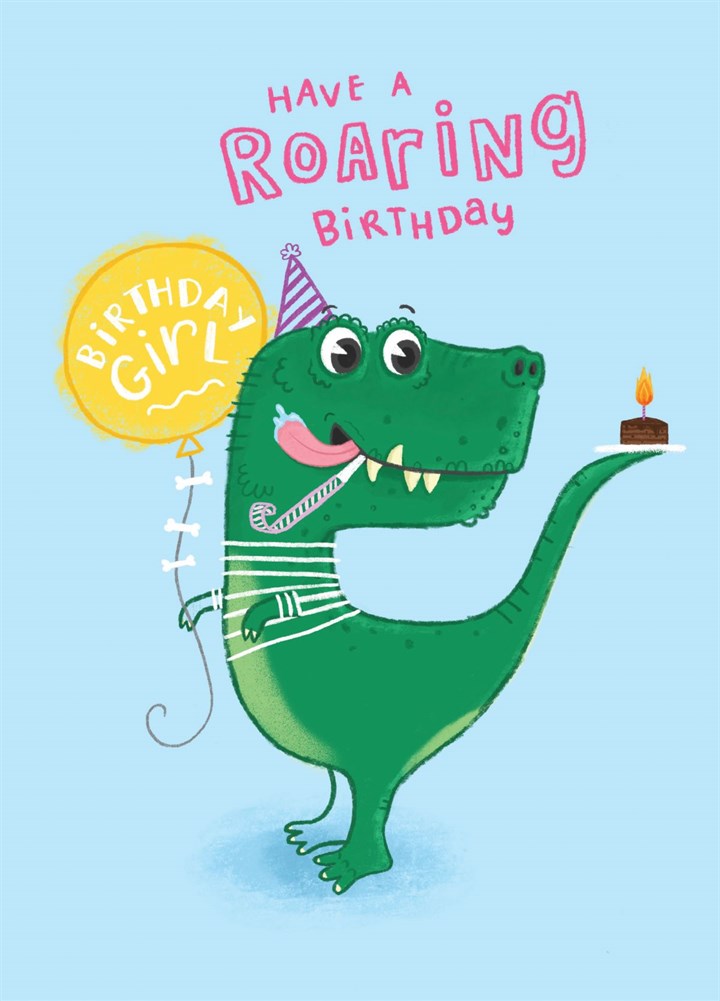 Have A Roaring Birthday - Girl Card