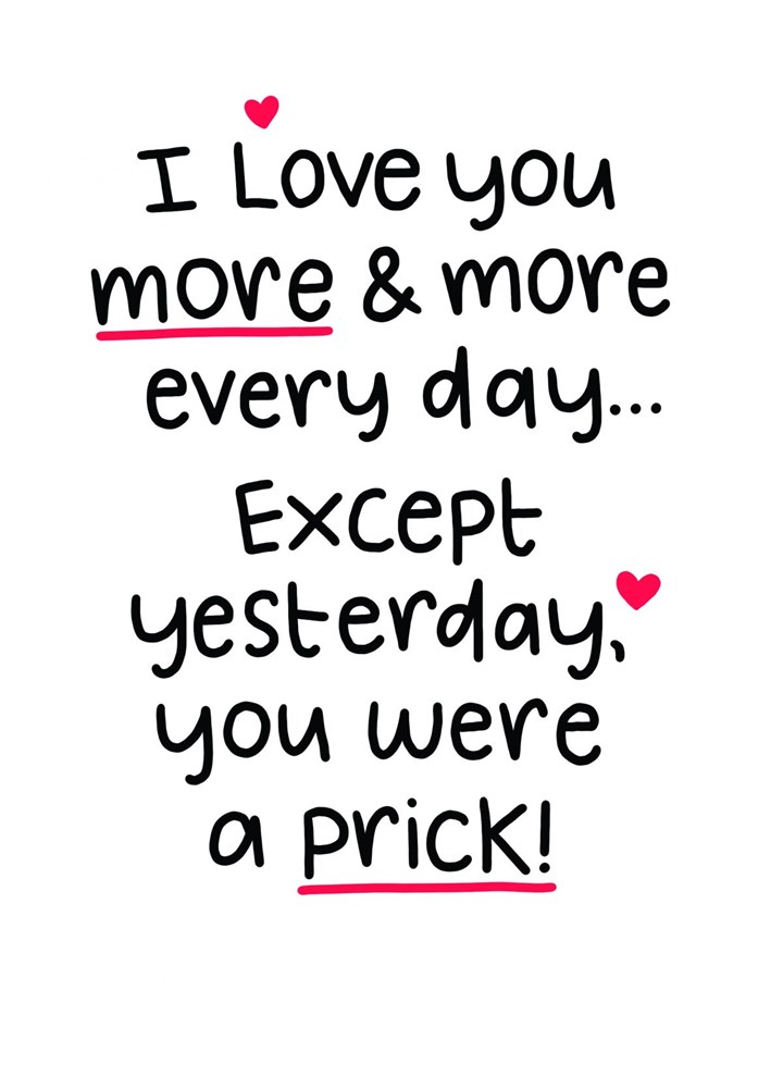 I Love You More And More Every Day Card