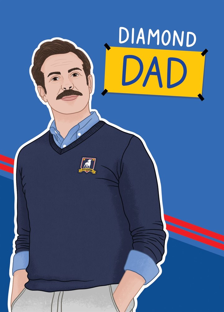 Diamond Dad - Ted Lasso Card