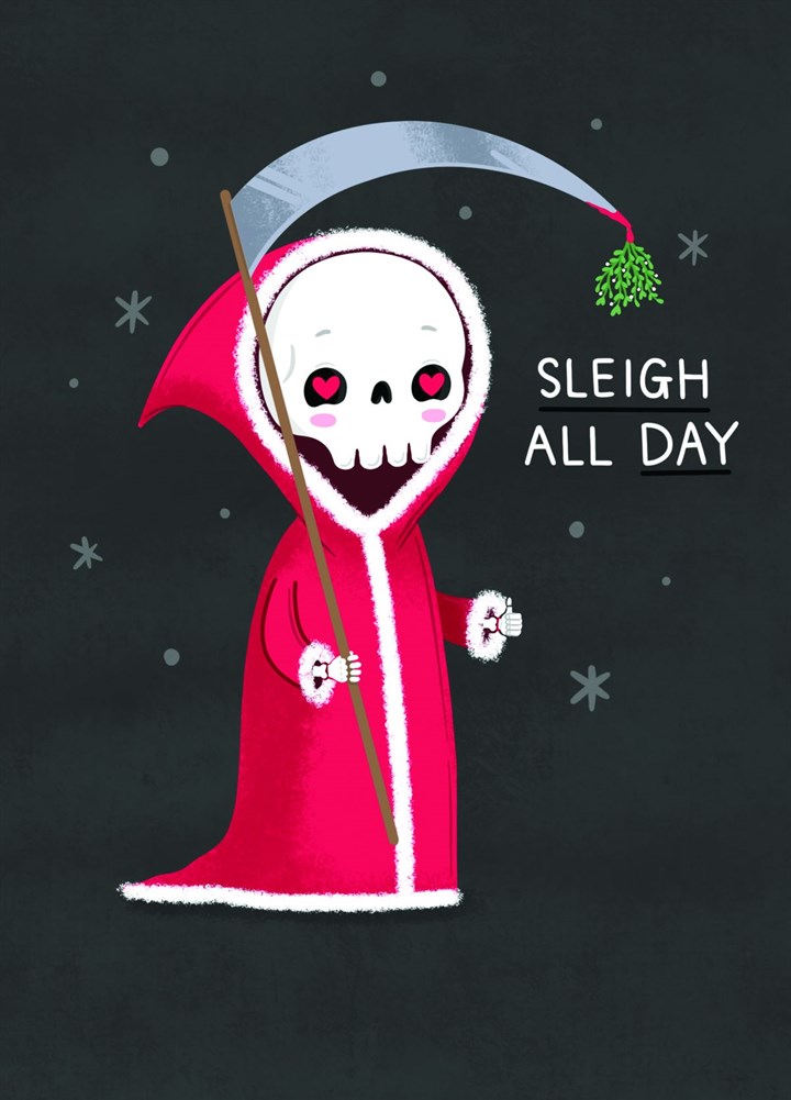 Sleigh All Day - Christmas Card