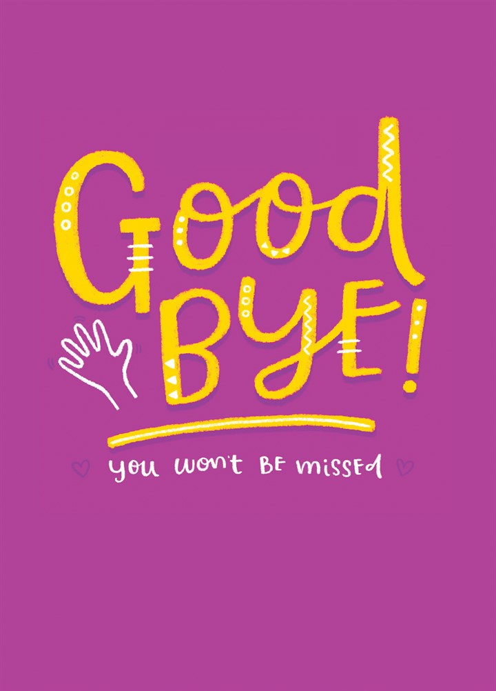 Good Bye - New Job Card