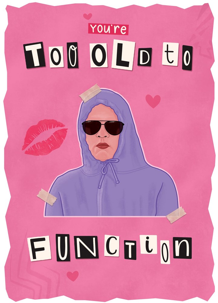 Too Old To Function Card