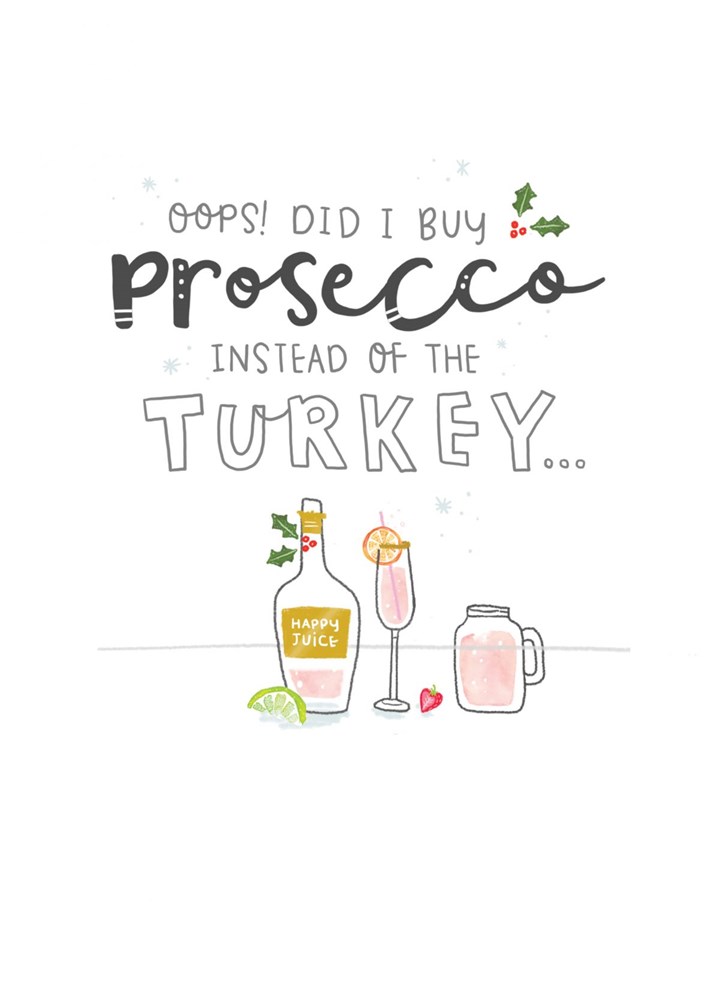 Oops I Bought Prosecco Instead Of The Turkey Card