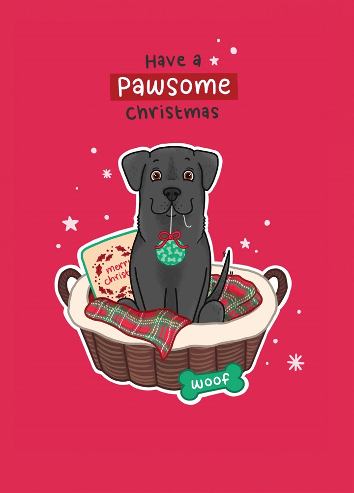 Have A Pawsome Christmas - Labrador Card