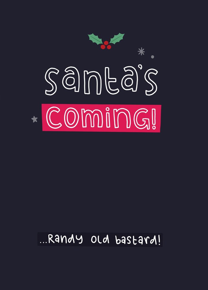 Santa's Coming Card