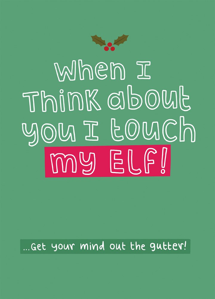 I Touch My Elf Card