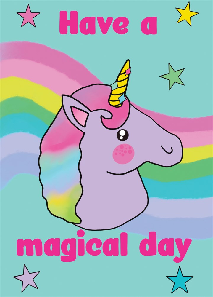 Unicorn Have A Magical Day Card