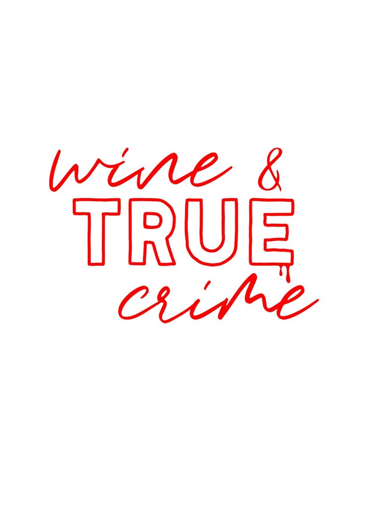 Wine & True Crime Birthday Card