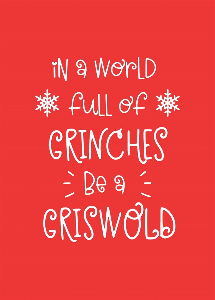 Be A Griswold Card