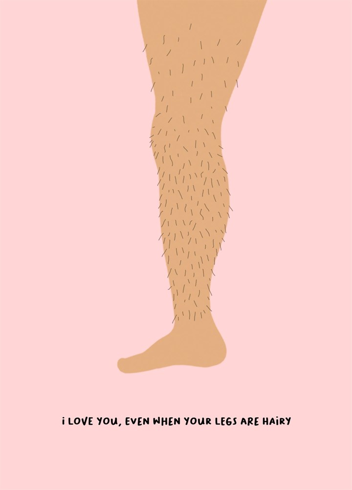 Hairy Legs Card