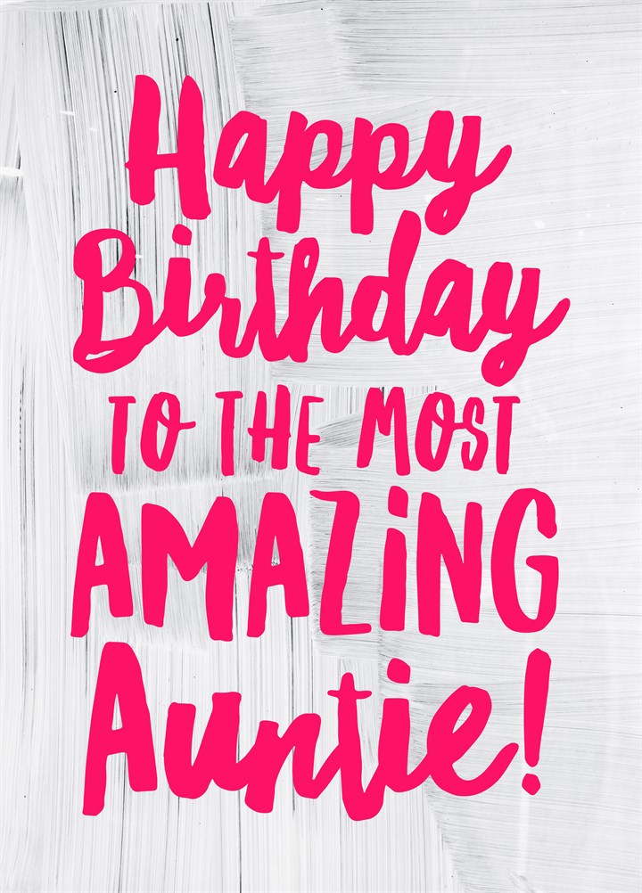 Happy Birthday Amazing Auntie Card