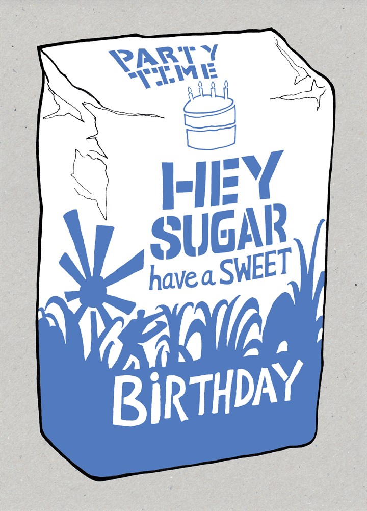 Hey Sugar Birthday Card