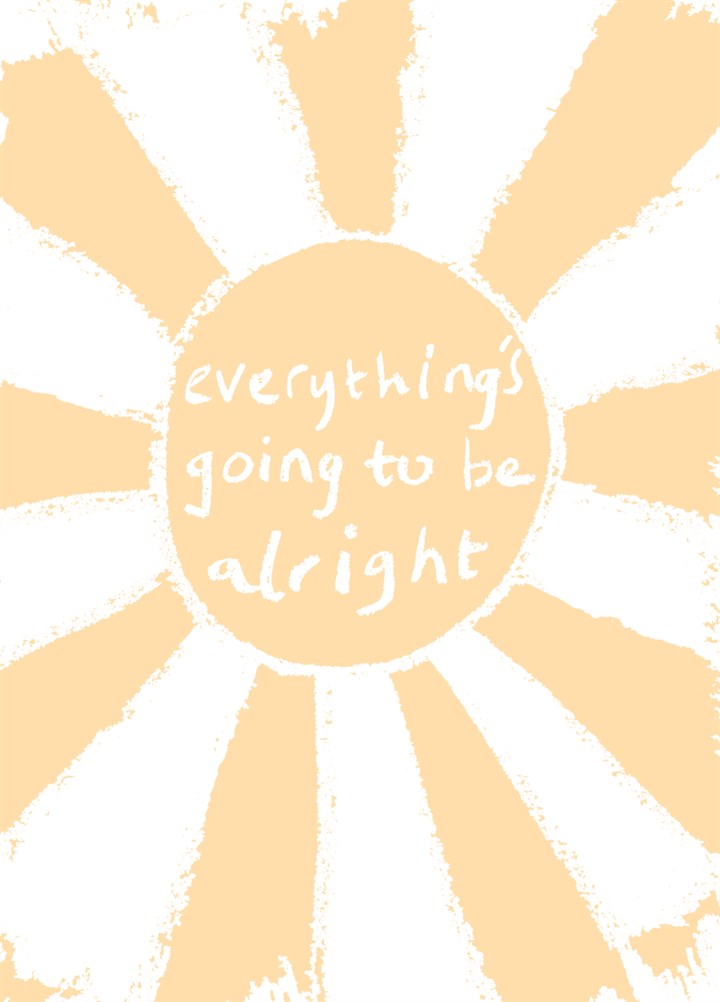 Everything's Going To Be All Right Card