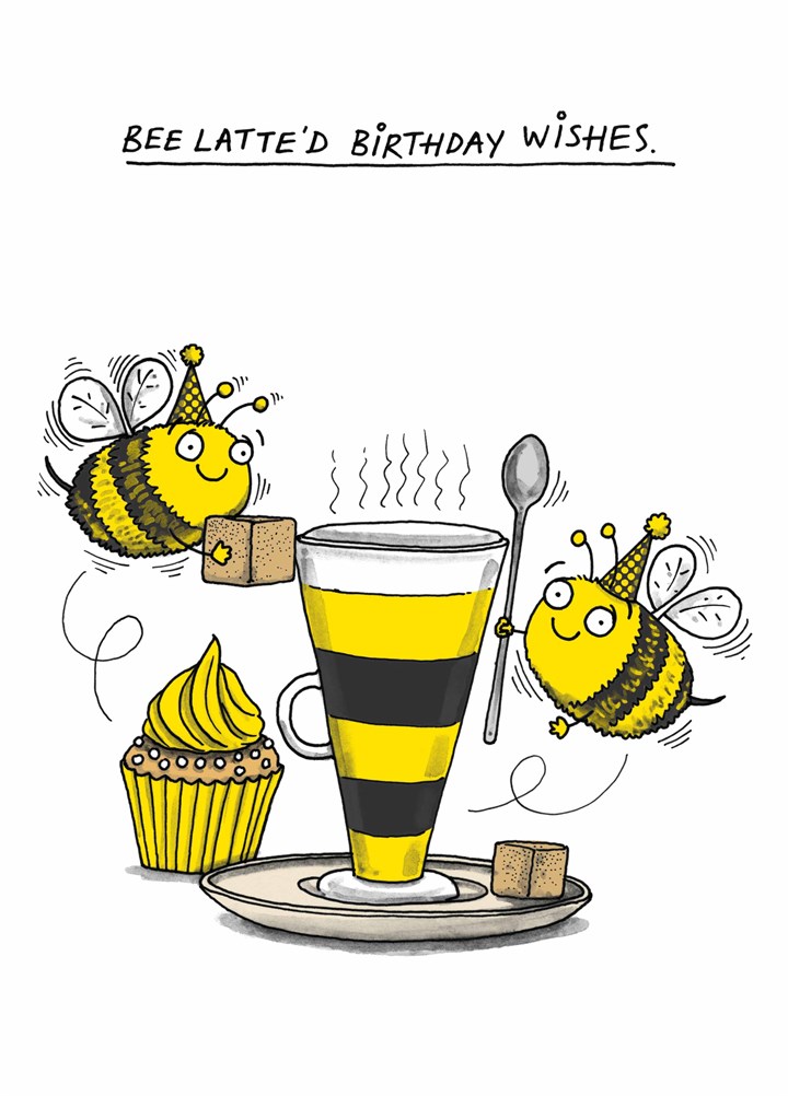 Bee Latte Birthday Wishes Card