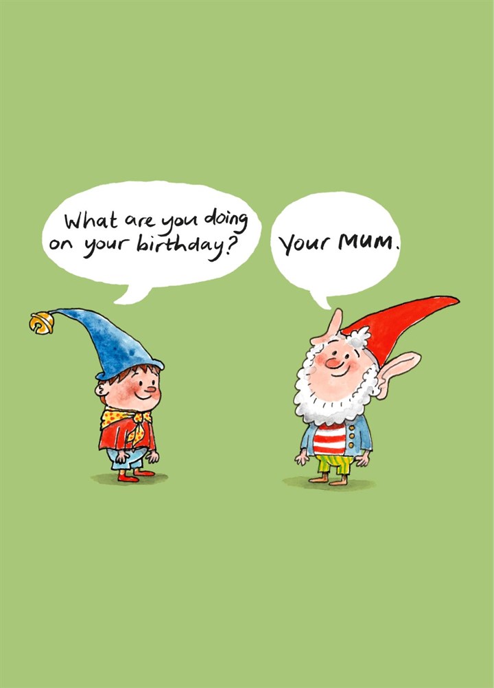 BIG EARS & Bell End 'Your Mum' Card