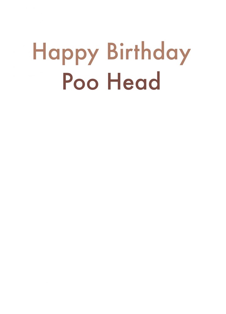 Happy Birthday Poo Head Card