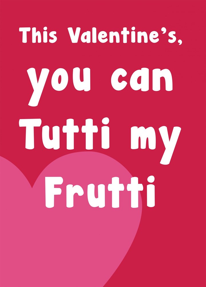 You Can Tutti My Frutti VD Card