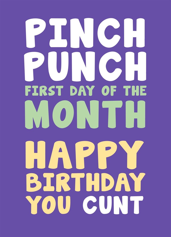 Pinch Punch First Day Of The Month Birthday Card