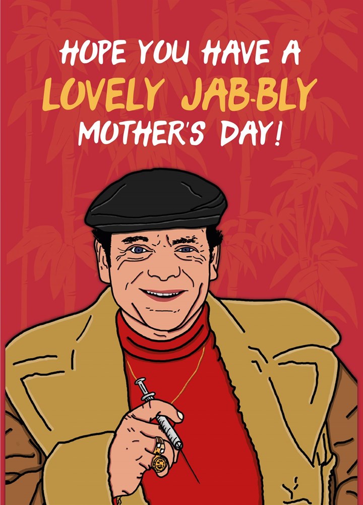 Lovely Jabbly Del Boy Mother's Day Card
