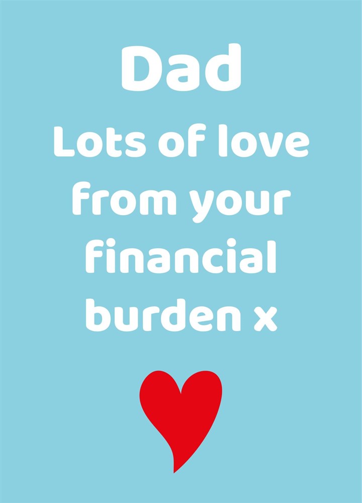 Dad's Financial Burden Card