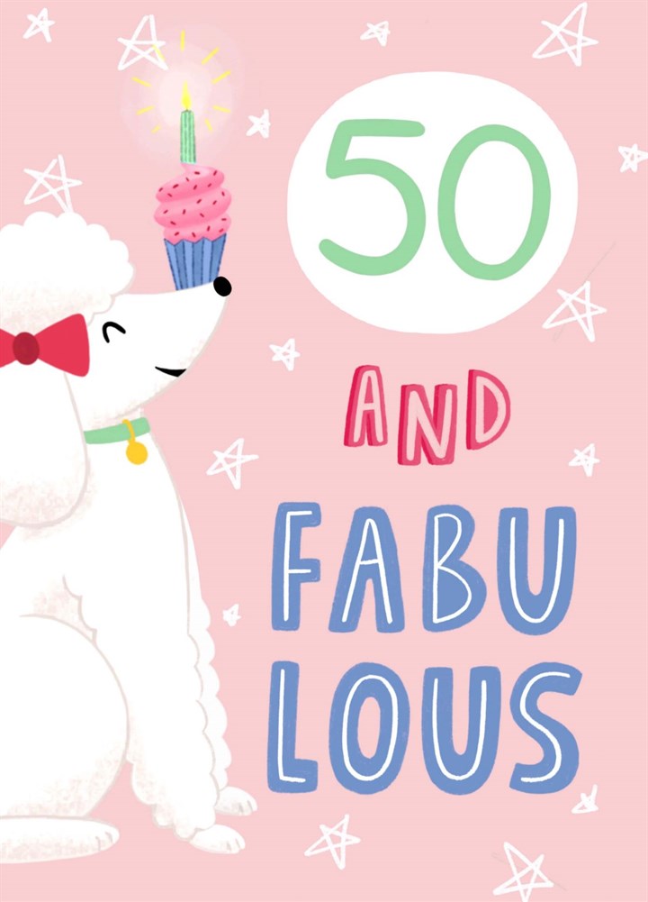 50 And Fabulous Poodle Card