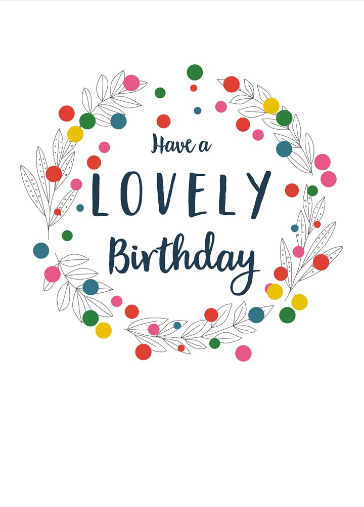 Have A Lovely Birthday Card Colours Card
