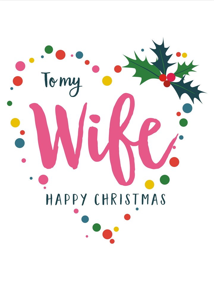 To My Wife Happy Christmas Heart Card