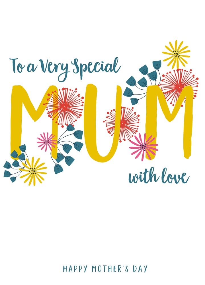 To A Very Special Mum With Love Card