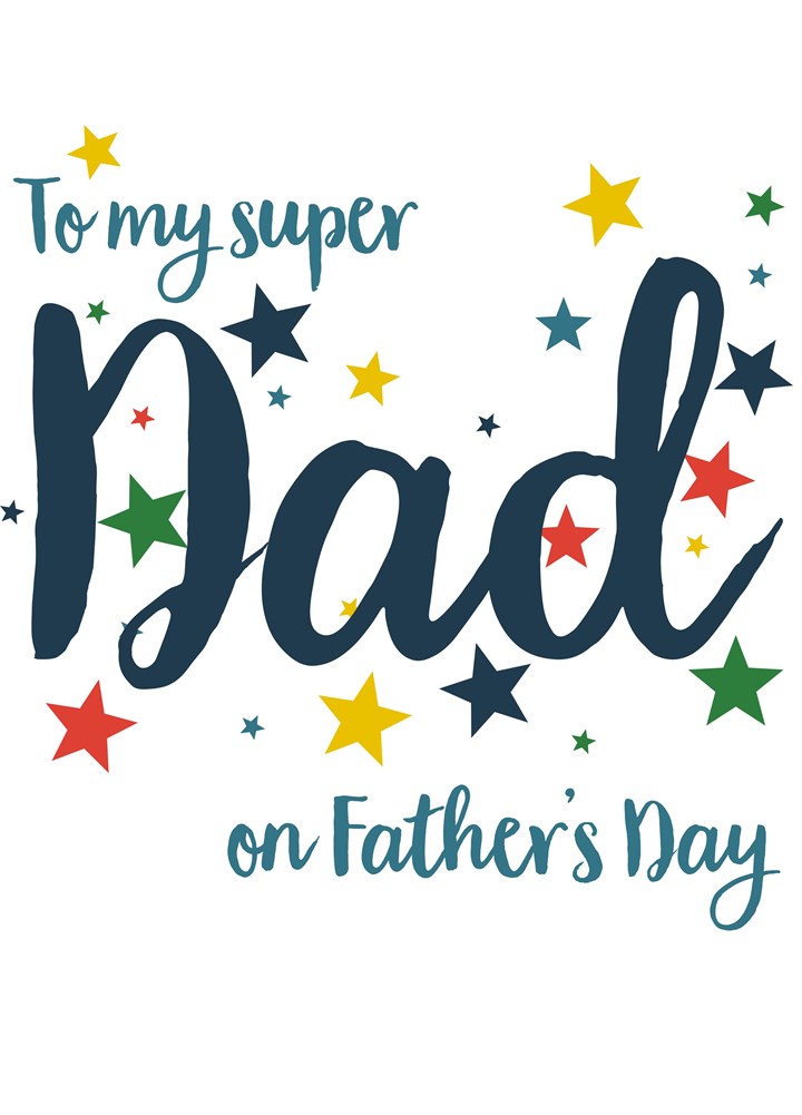 To My Super Dad On Father's Day Card