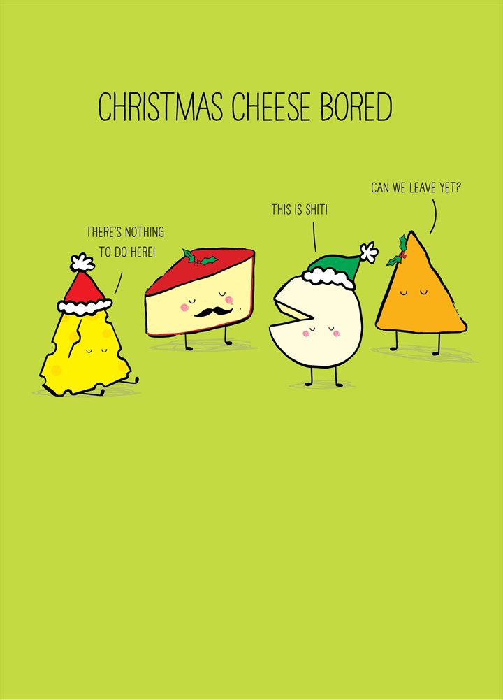 Christmas Cheese Bored Card