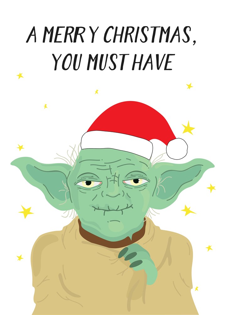 Yoda Christmas You Must Have Card
