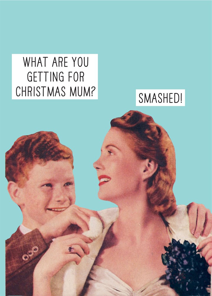 What Are You Getting For Christmas Mum? Card
