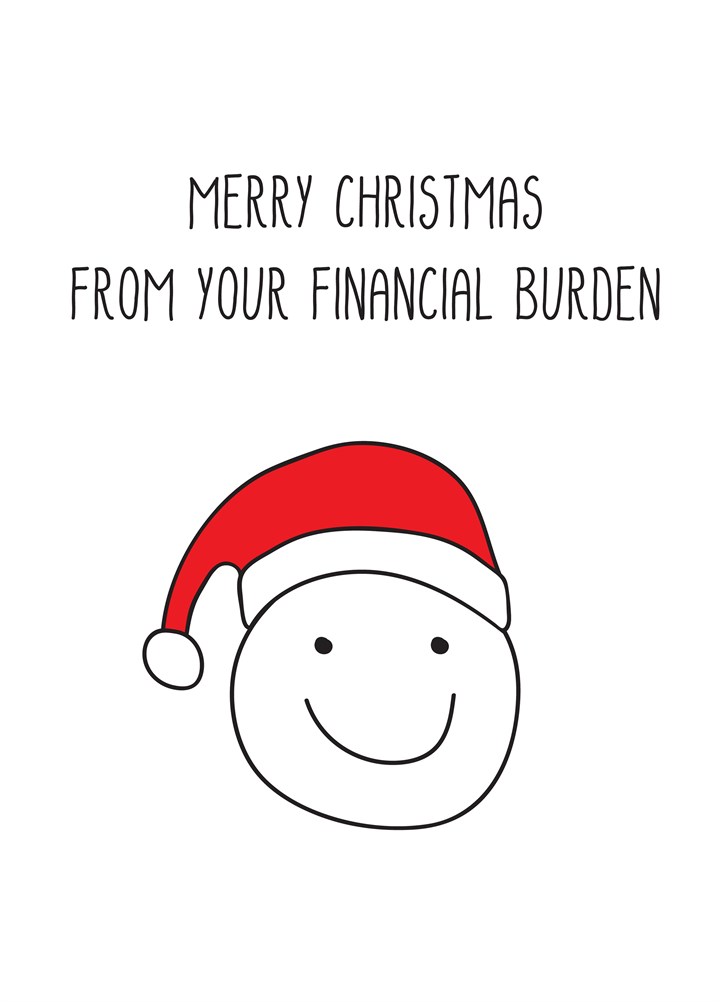 Merry Christmas From Your Financial Burden Card