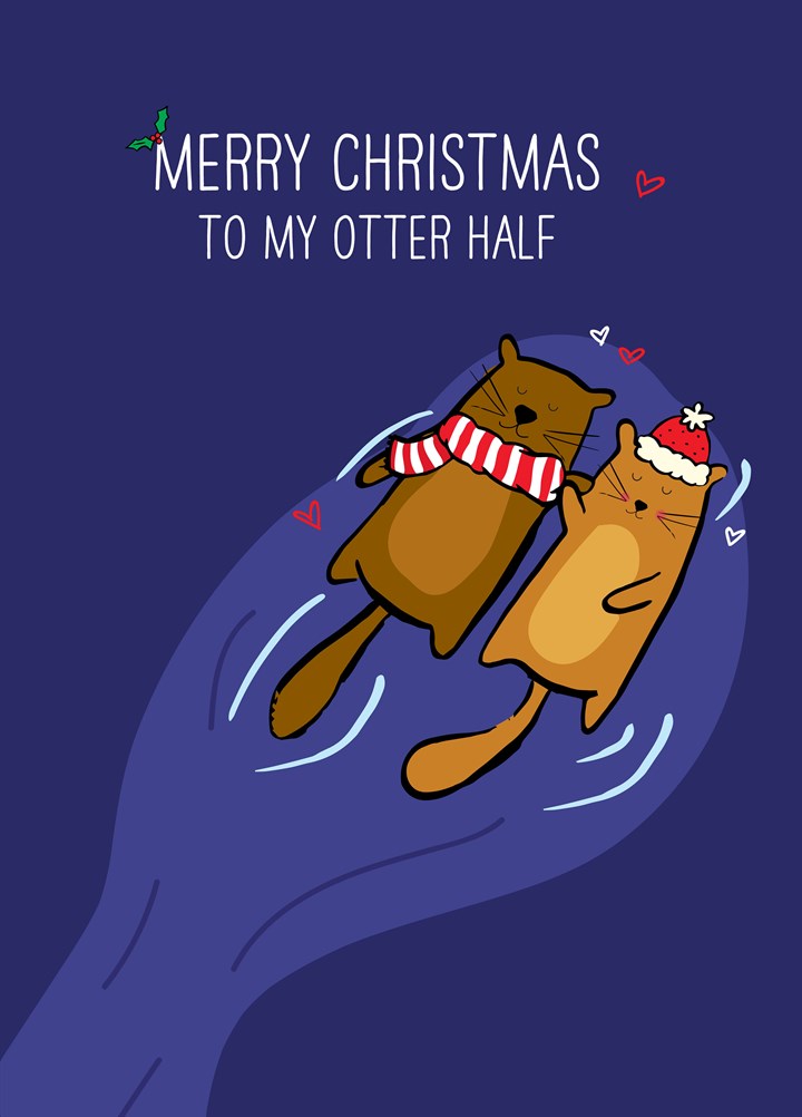 Merry Christmas To My Otter Half Card