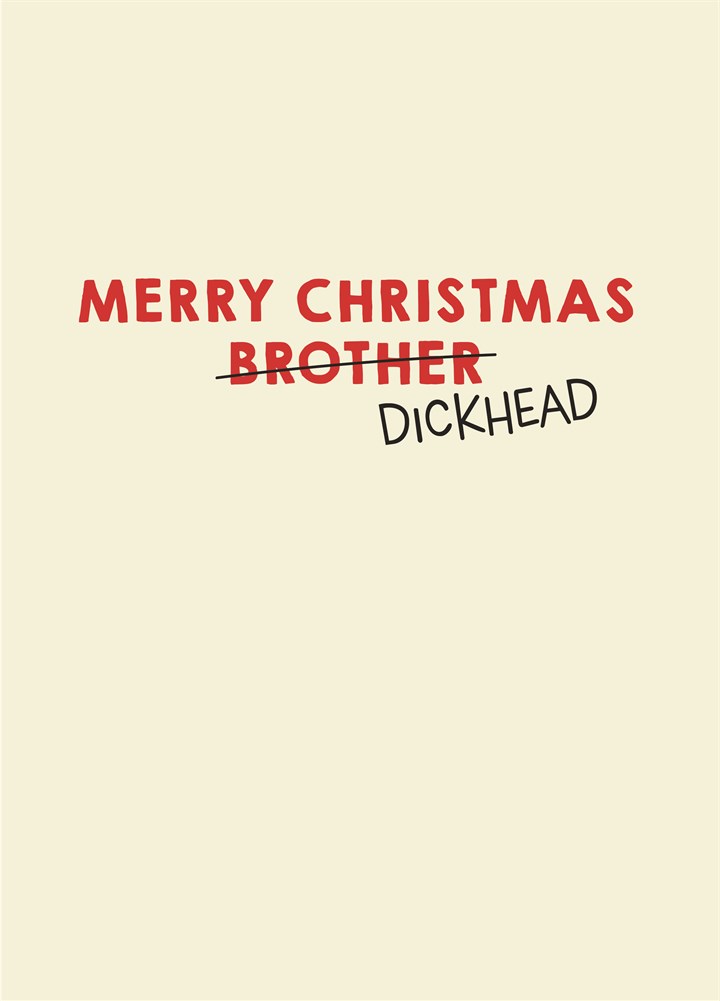 Merry Christmas Dickhead Card