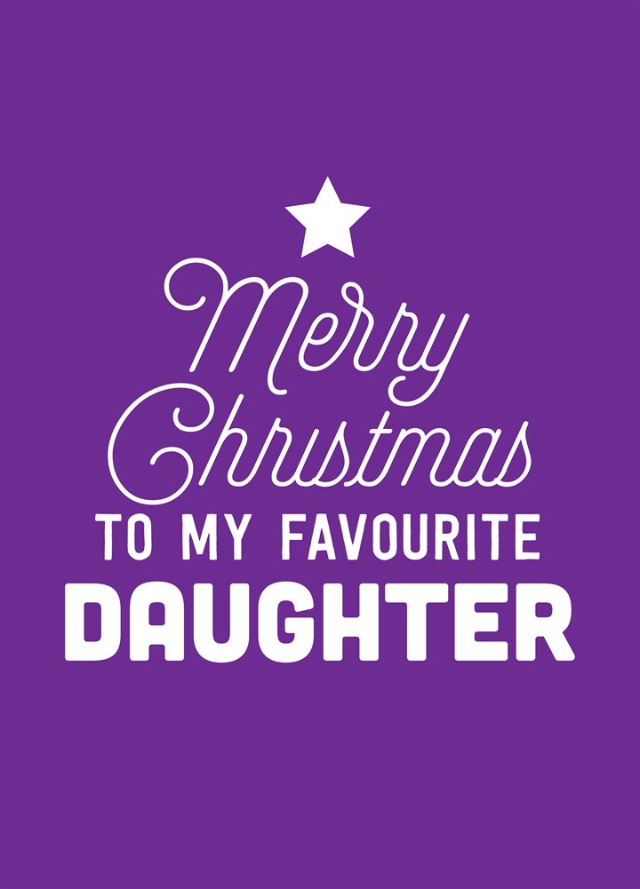 Christmas Favourite Daughter Card