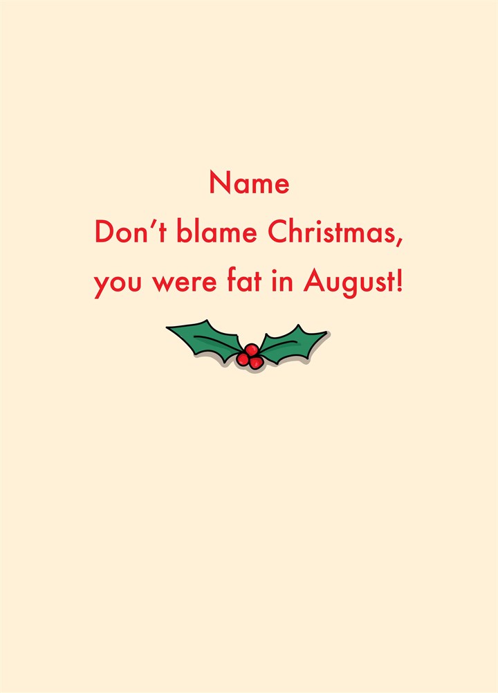 Don't Blame Christmas Card