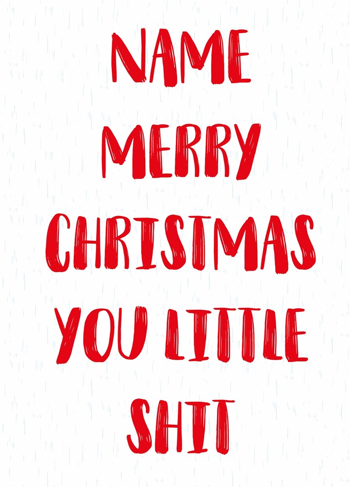 Christmas Little Shit Card