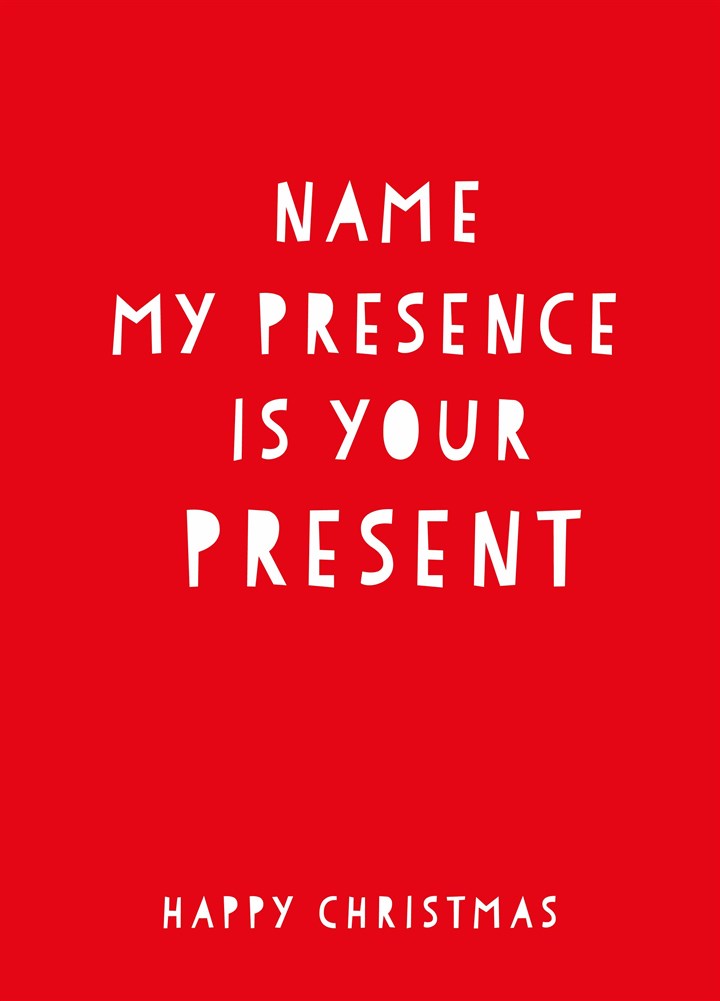 Presence Is Your Present Card