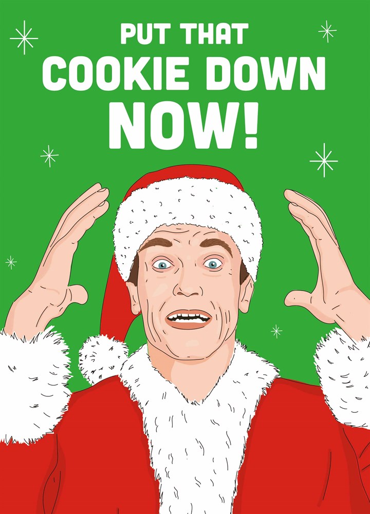 Put That Cookie Down Now Card