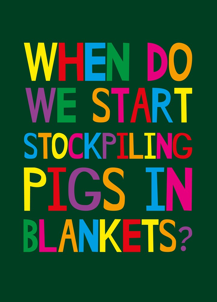 Stockpiling Pigs In Blankets Card