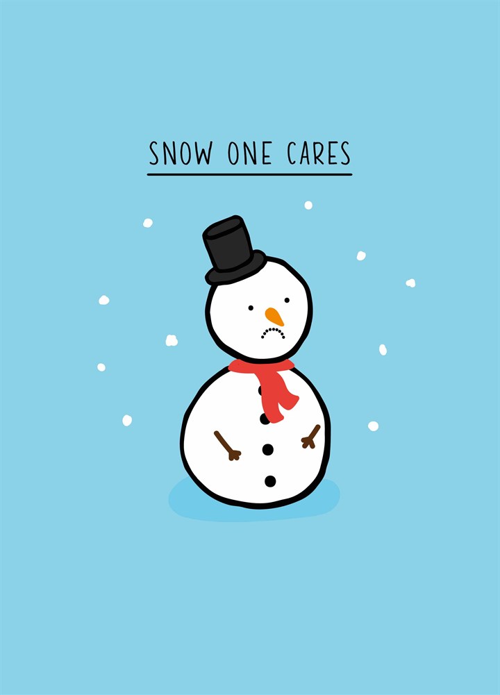 Snow One Cares Card