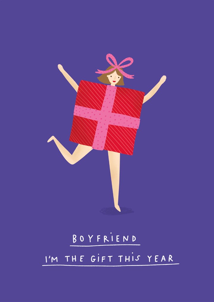 Boyfriend I'm The Gift Christmas Card