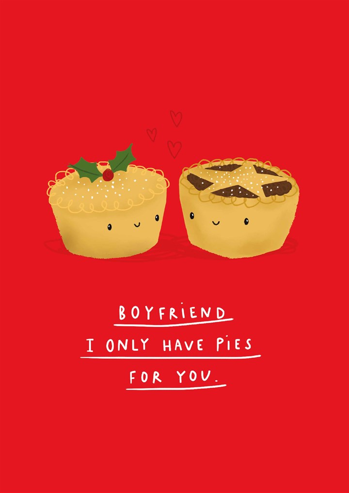 Boyfriend Pies For You Christmas Card