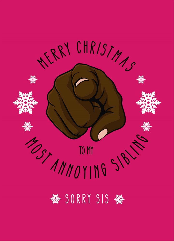 Sis Annoying Sibling Christmas Card - Dark