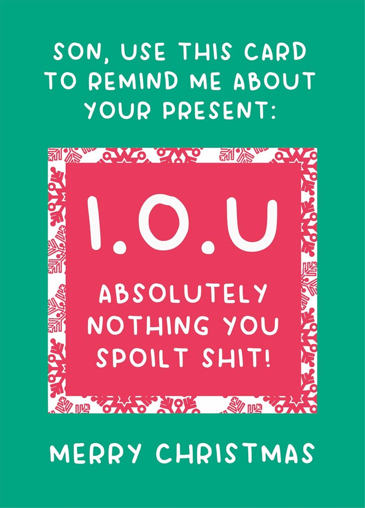 Son I.O.U Nothing Christmas Card