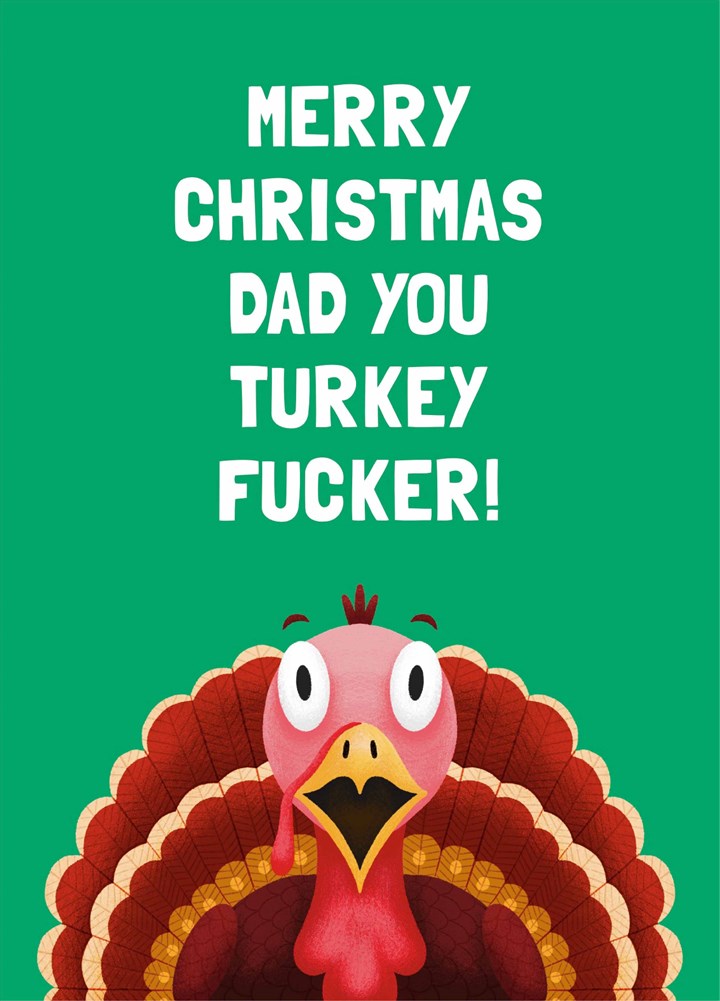 Dad Turkey Fucker Christmas Card