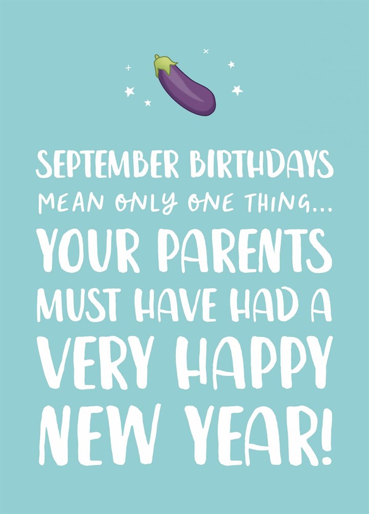 Funny September Birthday Card - Made At New Year! Card