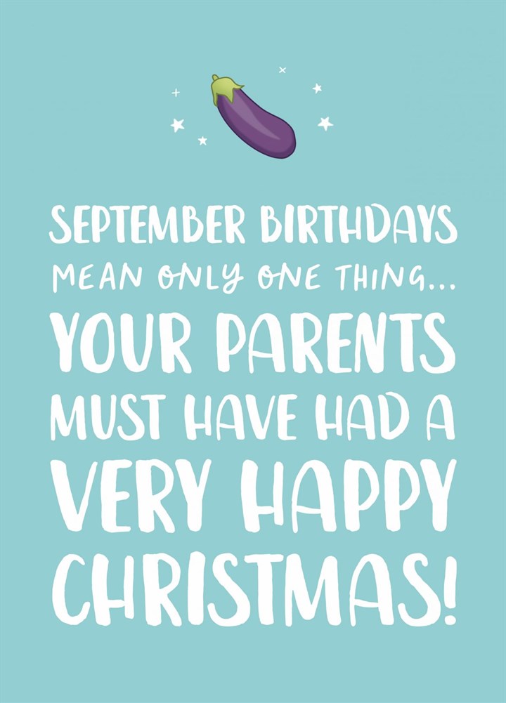 Funny September Birthday Card - Made At Christmas! Card