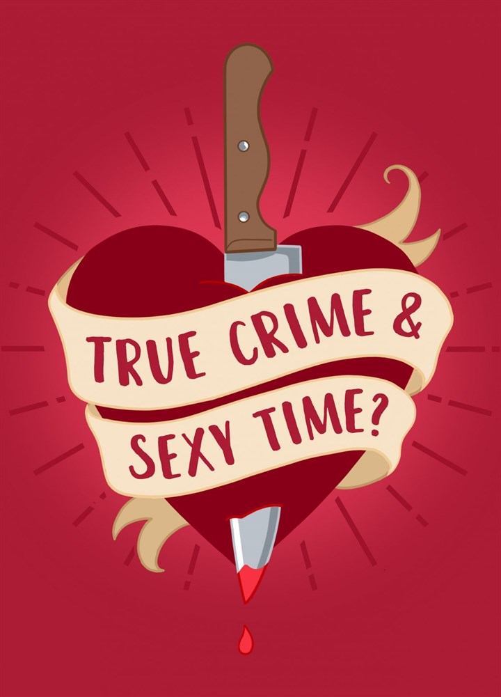 True Crime & Sexy Time Card